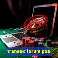 transex forum poa